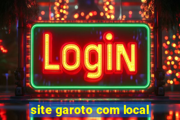 site garoto com local